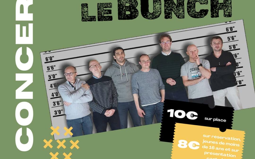 Concert the « le Bunch »